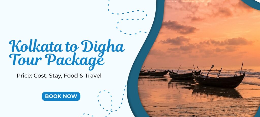 Kolkata to Digha Tour Package Price Cost, Stay, Food & Travel